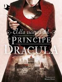 Alla Ricerca Del Principe Dracula