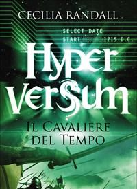 Il Cavaliere Del Tempo<br>Hyperversum<br>Vol<br>3
