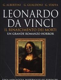 Leonardo Da Vinci<br>Il Rinascimento Dei Morti