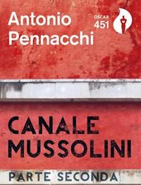 Canale Mussolini<br>Parte Seconda
