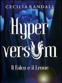 Il Falco E Il Leone<br>Hyperversum<br>Vol<br>2