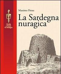 La Sardegna Nuragica