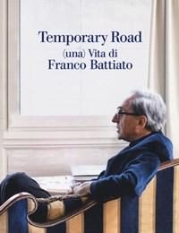 Temporary Road<br>(Una) Vita Di Franco Battiato<br>Dialogo Con Giuseppe Pollicelli<br>Con DVD Video
