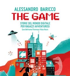 The Game<br>Storie Del Mondo Digitale Per Ragazzi Avventurosi