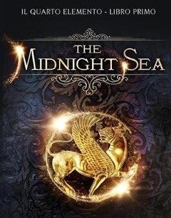 The Midnight Sea<br>Il Quarto Elemento<br>Vol<br>1