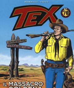 Tex<br>Il Massacro Di Goldena
