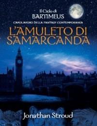 L Amuleto Di Samarcanda<br>Il Ciclo Di Bartimeus<br>Vol<br>1