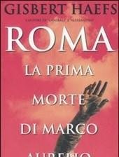 Roma<br>La Prima Morte Di Marco Aurelio