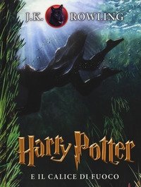 Harry Potter E Il Calice Di Fuoco<br>Vol<br>4