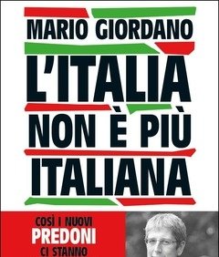 L" Italia Non è Più Italiana<br>Così I Nuovi Predoni Ci Stanno Rubando Il Nostro Paese<br>Copia Autografata