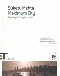 Maximum City<br>Bombay Città Degli Eccessi