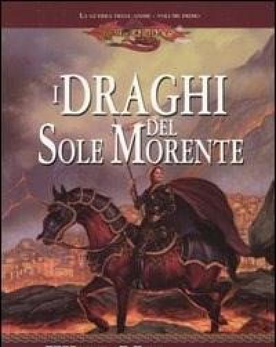 I Draghi Del Sole Morente<br>La Guerra Delle Anime<br>DragonLance<br>Vol<br>1
