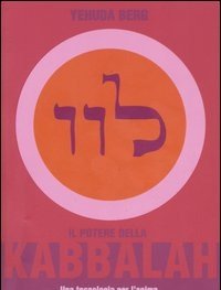 Il Potere Della Kabbalah<br>Una Tecnologia Per L"anima