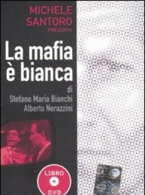 La Mafia è Bianca<br>Con DVD