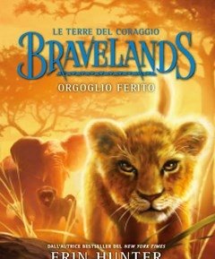Orgoglio Ferito<br>Bravelands<br>Le Terre Del Coraggio