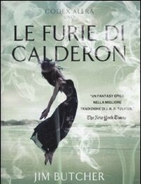 Le Furie Di Calderon<br>Codex Alera<br>Vol<br>1
