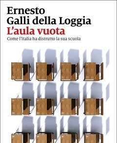 L" Aula Vuota<br>Come L"Italia Ha Distrutto La Sua Scuola