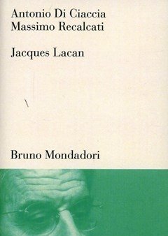 Jacques Lacan<br>Un Insegnamento Sul Sapere Dell"inconscio