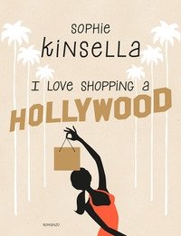 I Love Shopping A Hollywood