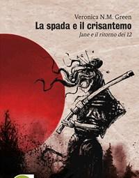 La Spada E Il Crisantemo<br>Jane E Il Ritorno Dei 12