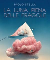 La Luna Piena Delle Fragole