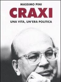 Craxi<br>Una Vita, Unera Politica