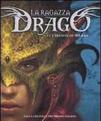 L Eredità Di Thuban<br>La Ragazza Drago<br>Vol<br>1