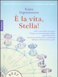 È La Vita, Stella!