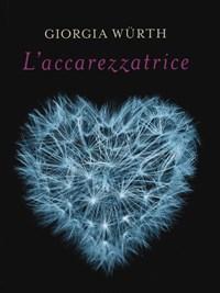 L Accarezzatrice