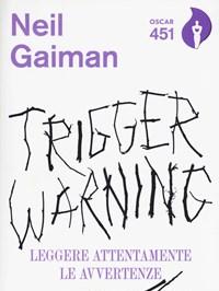 Trigger Warning<br>Leggere Attentamente Le Avvertenze