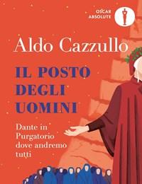 Il Posto Degli Uomini<br>Dante In Purgatorio Dove Andremo Tutti