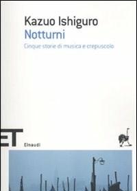 Notturni<br>Cinque Storie Di Musica E Crepuscolo