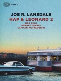 Hap & Leonard 2 Bad Chili-Rumble Tumble-Capitani Oltraggiosi