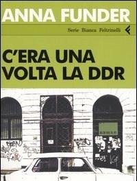 Cera Una Volta La DDR