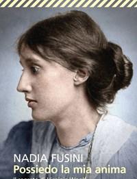 Possiedo La Mia Anima<br>Il Segreto Di Virginia Woolf