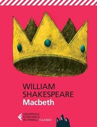 Macbeth<br>Testo Inglese A Fronte