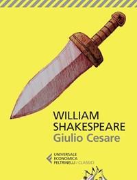 Giulio Cesare<br>Testo Inglese A Fronte