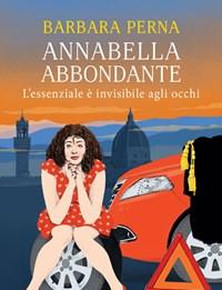 Lessenziale è Invisibile Agli Occhi<br>Annabella Abbondante