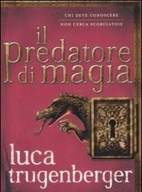 Il Predatore Di Magia