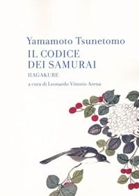 Il Codice Dei Samurai<br>Hagakure