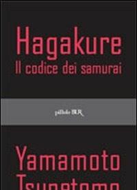 Hagakure<br>Il Codice Dei Samurai