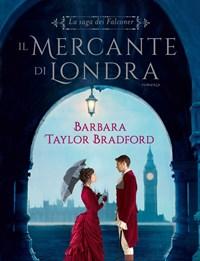 Il Mercante Di Londra<br>La Saga Dei Falconer