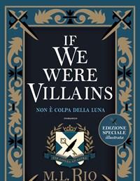 If We Were Villains<br>Non è Colpa Della Luna