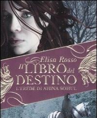 L Erede Di Ahina Sohul<br>Il Libro Del Destino