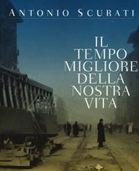 Il Tempo Migliore Della Nostra Vita