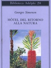 Hotel Del Ritorno Alla Natura