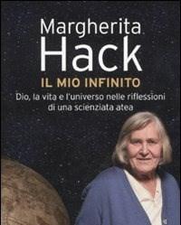 Il Mio Infinito<br>Dio, La Vita E Luniverso Nelle Riflessioni Di Una Scienziata Atea