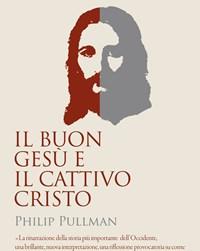 Il Buon Gesù E Il Cattivo Cristo