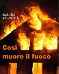 Così Muore Il Fuoco