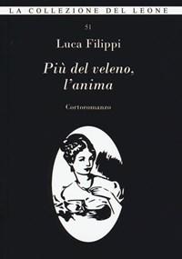 Più Del Veleno, Lanima